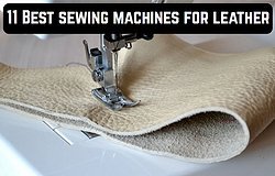 Швейная машинка для кожи и тяжелых тканей: промышленный и бытовой вариант